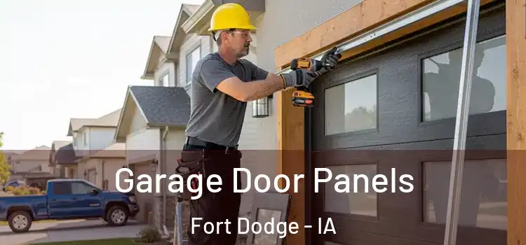  Garage Door Panels Fort Dodge - IA
