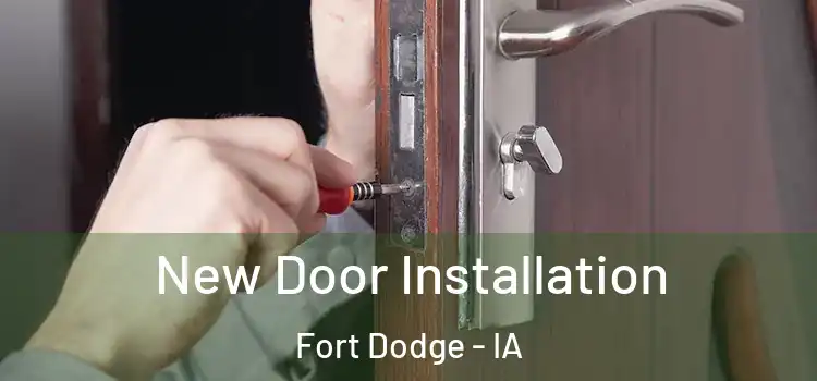  New Door Installation Fort Dodge - IA