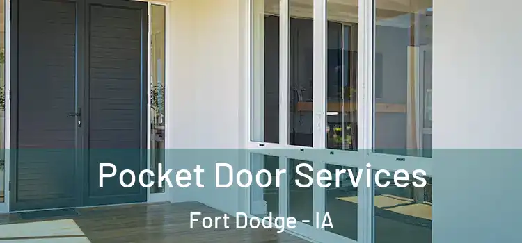  Pocket Door Services Fort Dodge - IA
