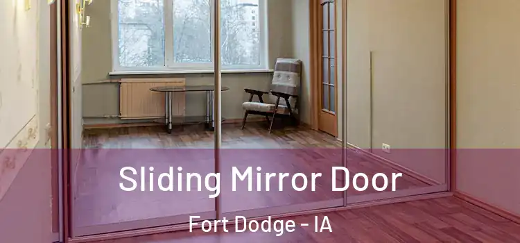  Sliding Mirror Door Fort Dodge - IA